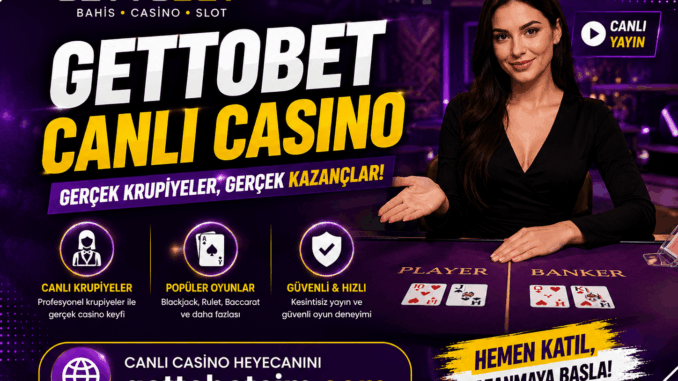 Gettobet Canlı Casinoı