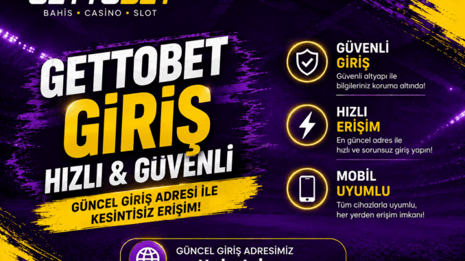 Gettobet Giriş